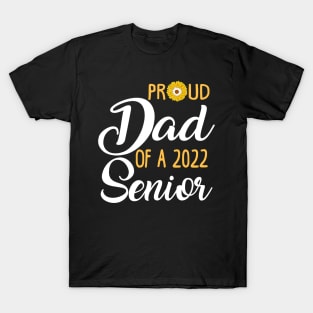 Proud Dad of a 2022 Senior T-Shirt